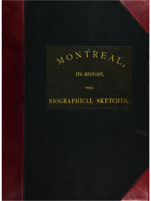 Title details for Montreal, its history by J. Douglas Borthwick - Available